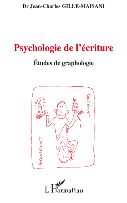 Psychologie de l'écriture. Etudes de graphologie