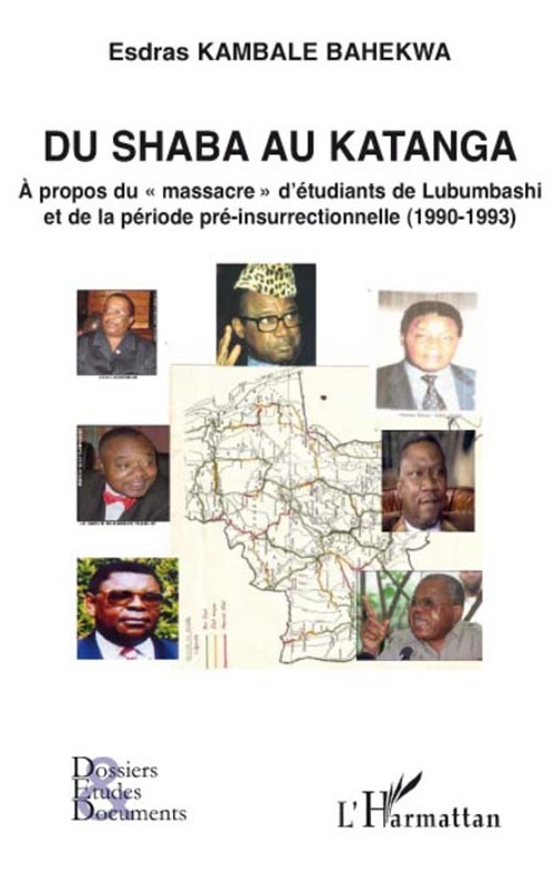 Du Shaba au Katanga. A propos du "massacre" d'étudiants de Lubumbashi et de la période pré-insurrect