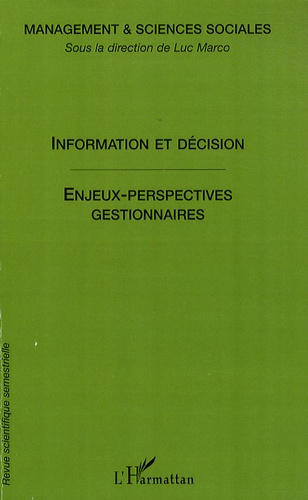 Management & sciences sociales N° 5 : Information et décisions : enjeux et perspectives pour les sci