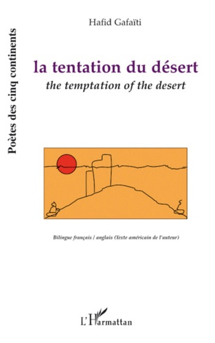 La tentation du désert. The temptation of the desert