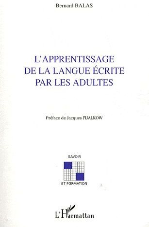 L'apprentissage de la langue écrite par les adultes