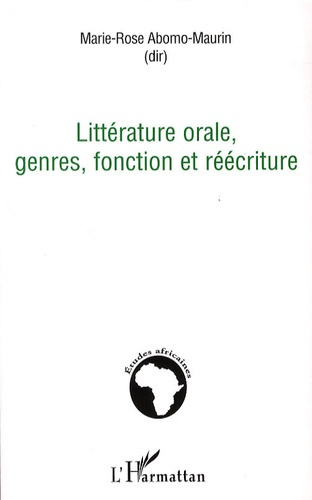 Littérature orale, genres, fonction et réécriture