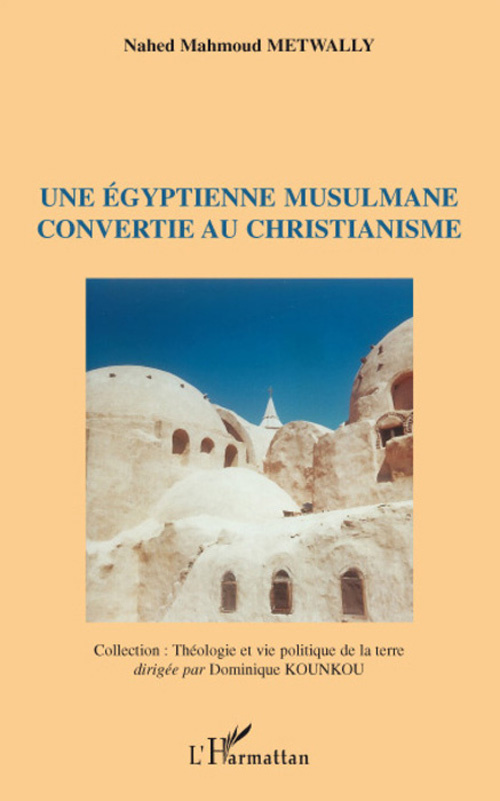 Une égyptienne musulmanne convertie au christianisme