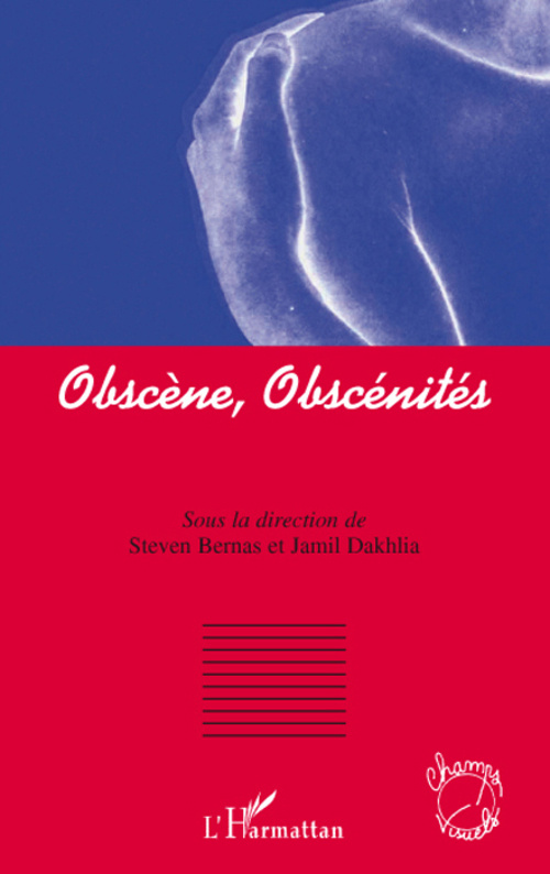 Obscènes, obscénités