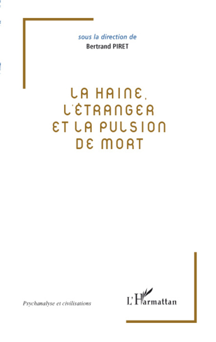 La haine, l'étranger et la pulsion de mort