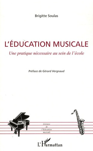 L'éducation musicale. Une pratique nécessaire au sein de l'école