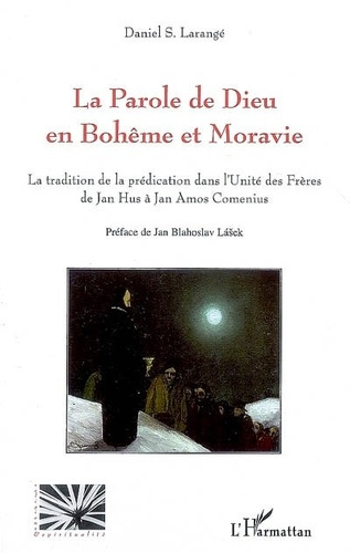 La Parole de Dieu en Bohème et en Moravie. La tradition de la prédication dans l'Unité des Frères de