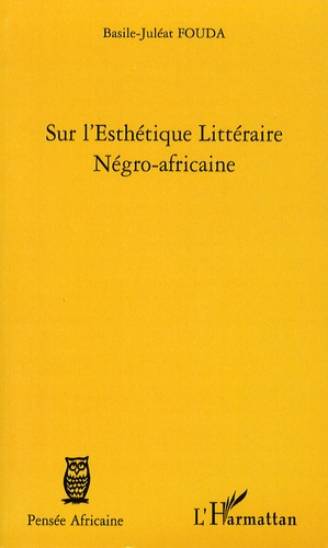 Sur l'esthétique littéraire négro-africaine