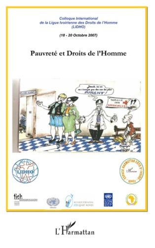 Pauvreté et droits de l'Homme. Colloque international de la Ligue Ivoirienne des Droits de l'Homme
