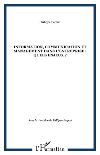 Information, communication et management dans l'entreprise : quels enjeux?