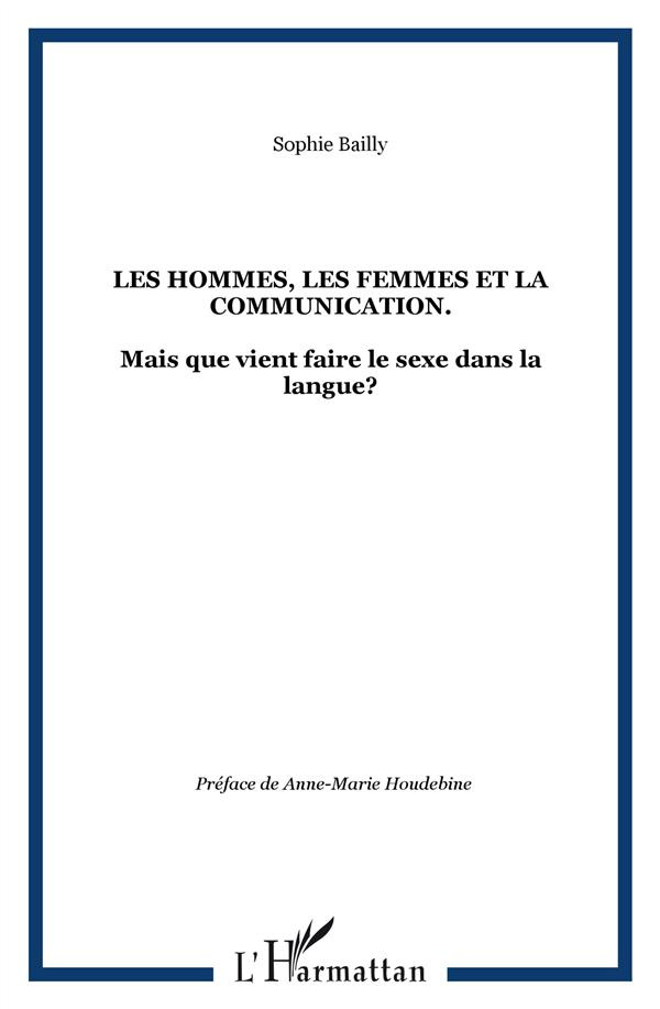 Les hommes, les femmes et la communication. Mais que vient faire le sexe dans la langue ?