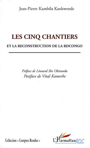 Les cinq chantiers et la reconstruction de la RD Congo