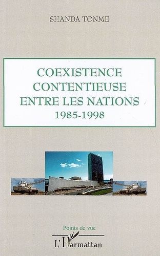 Coexistence contentieuse entre les nations 1985-1998