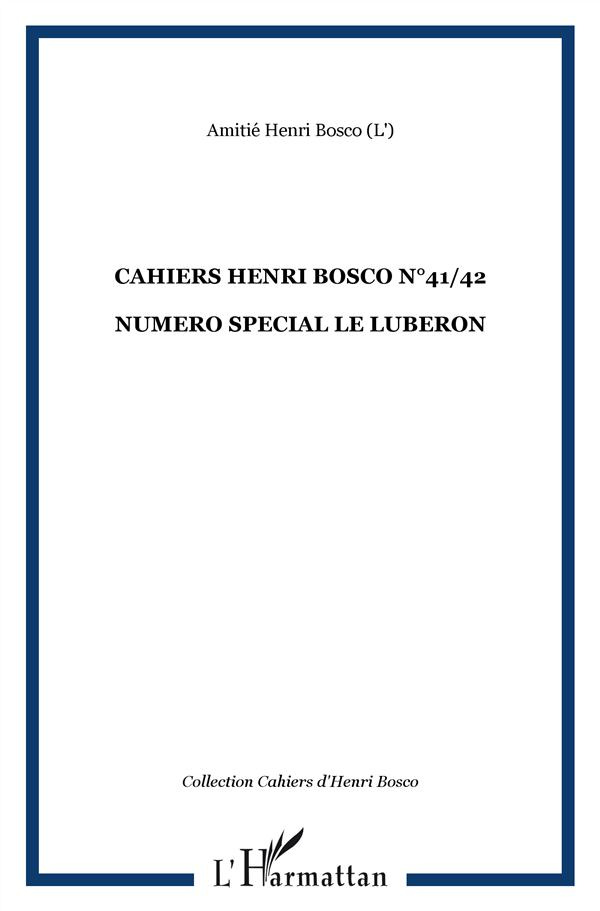 Cahiers Henri Bosco N° 41/42 : Le Lubéron