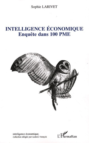 Intelligence économique. Enquête dans 100 PME