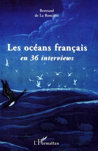 Les Océans Français en 36 interviews