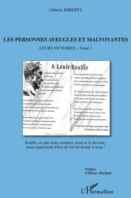 Les personnes aveugles et malvoyantes. Tome 1, Leurs victoires