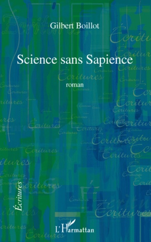 Science sans Sapience. Roman