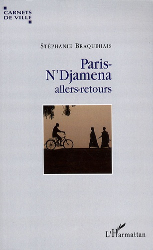 Paris-N'Djamena. Allers-retours