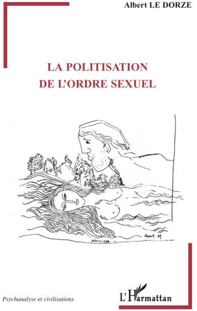 La politisation de l'ordre sexuel
