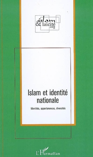 Islam et identité nationale. Identités, appartenances, diversités