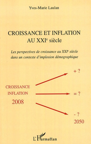 Croissance et inflation au XXIe siècle. Les perspectives de croissance au XXIe siècle dans un contex