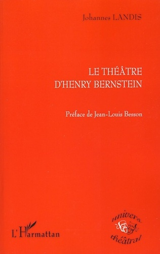Le théâtre d'Henry Bernstein