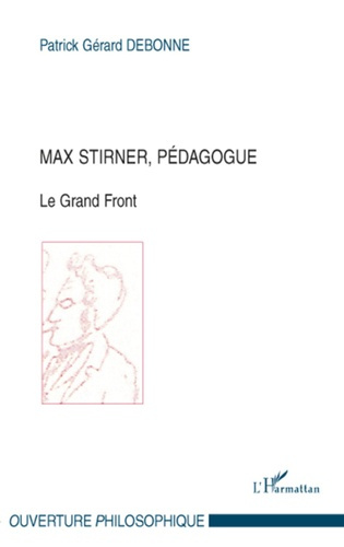 Max Stirner, pédagogue. Le Grand Front
