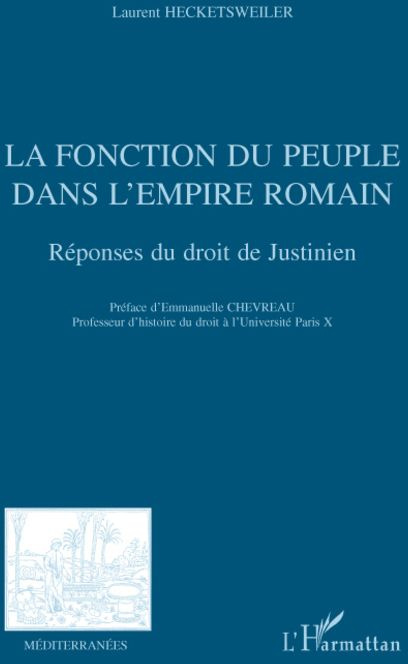 La fonction du peuple dans l'empire romain. Réponses du droit de Justinien