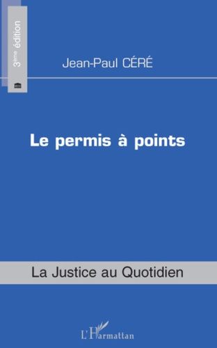 Le permis à points. 3e édition