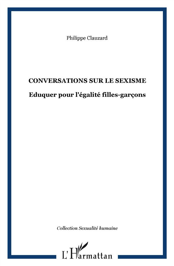 Conversations sur le sexisme. Eduquer pour l'égalité filles-garçons