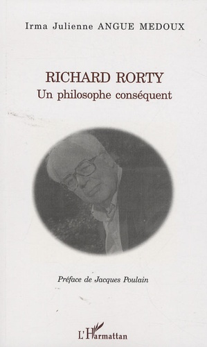 Richard Rorty, un philosophe conséquent