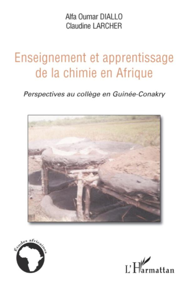 Enseignement et apprentissage de la chimie en Afrique. Perspectives au collège en Guinée-Conakry