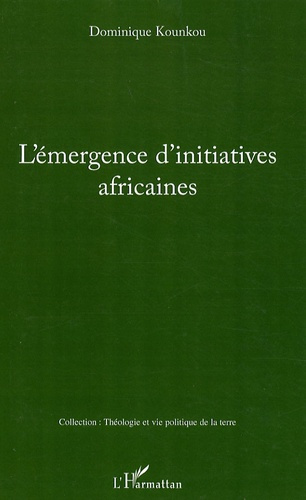 L'émergence d'initiatives africaines