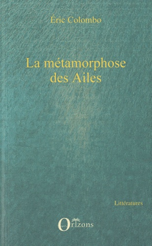 La métamorphose des Ailes