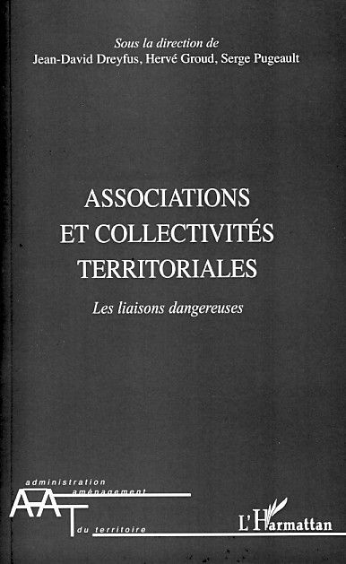 Associations et collectivités territoriales. Les liaisons dangereuses