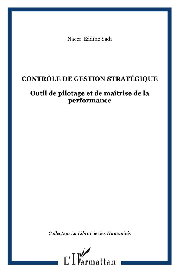 Contrôle de gestion stratégique. Outil de pilotage et maîtrise de la performance