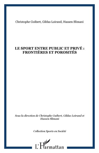 Le sport entre public et privé : frontières et porosités