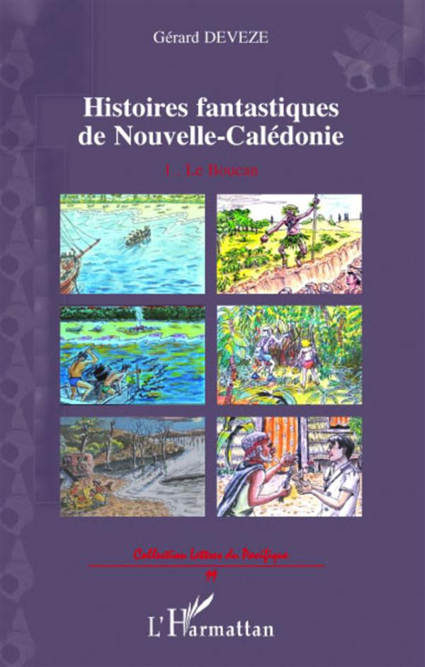 Histoires fantastiques de Nouvelle-Calédonie. 1. Le Boucan