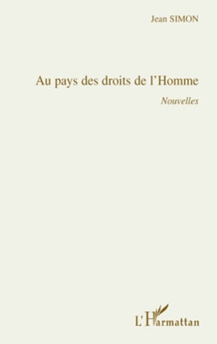 Au pays des droits de l'Homme. Nouvelles