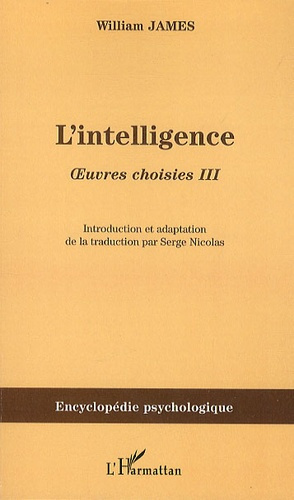 Oeuvres choisies. Volume 3, L'intelligence