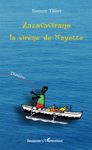 Zazavavirano. La sirène de Mayotte