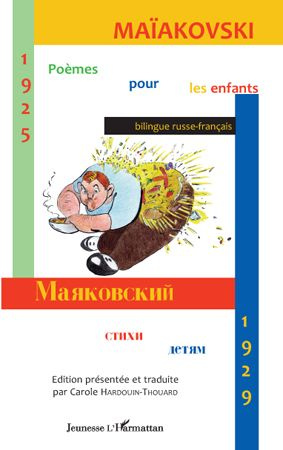 Maïakovski Poèmes pour les enfants. Edition bilingue russe-français