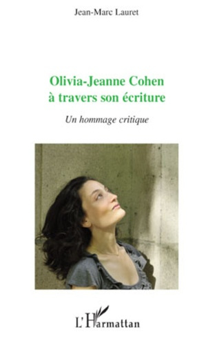 Olivia-Jeanne Cohen à travers son écriture. Un hommage critique