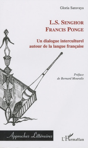 Un dialogue interculturel. Senghor - Francis Ponge autour de la langue française