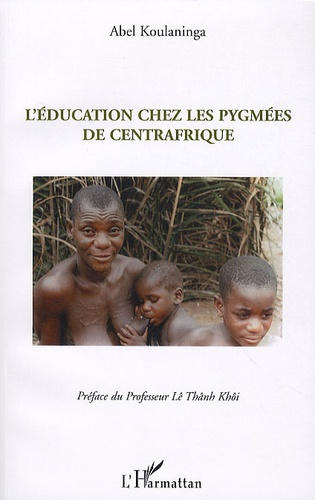 L'Education chez les pygmées de Centrafrique