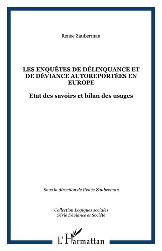 Les enquêtes de délinquance et de déviance autoreportées en Europe. Etat des savoirs et bilan des us