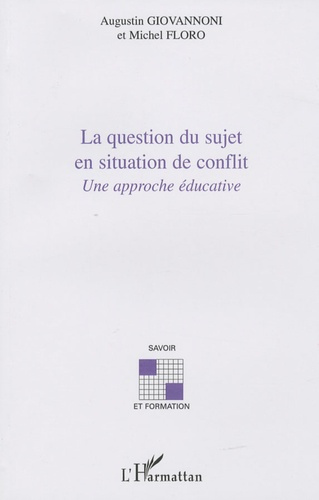 La question du sujet en situation de conflit. Une approche éducative