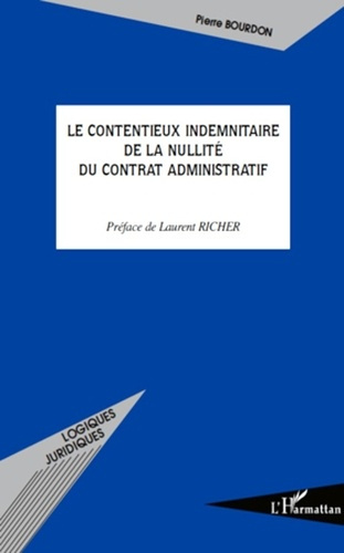 Le contentieux indemnitaire de la nullité du contrat administratif