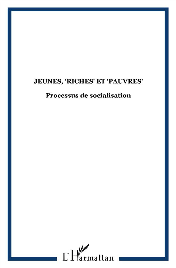 Agora Débats/Jeunesse N° 53/2009 (3) : Jeunes, "riches" et "pauvres". Processus de socialisation
